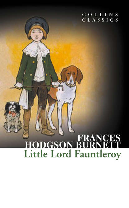 Little Lord Fauntleroy - Фрэнсис Элиза Бёрнетт