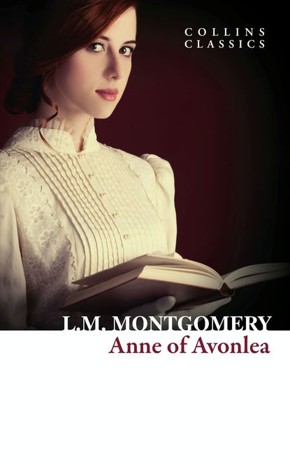 Anne of Avonlea — Люси Мод Монтгомери