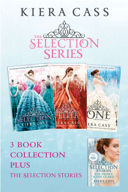 The Selection series 1-3 — Кира Касс