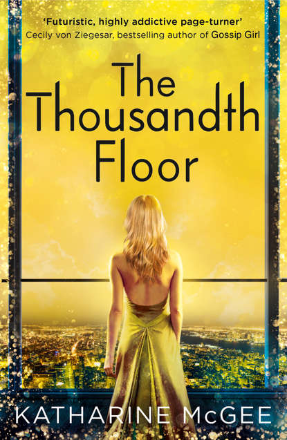 The Thousandth Floor — Катарина Макги