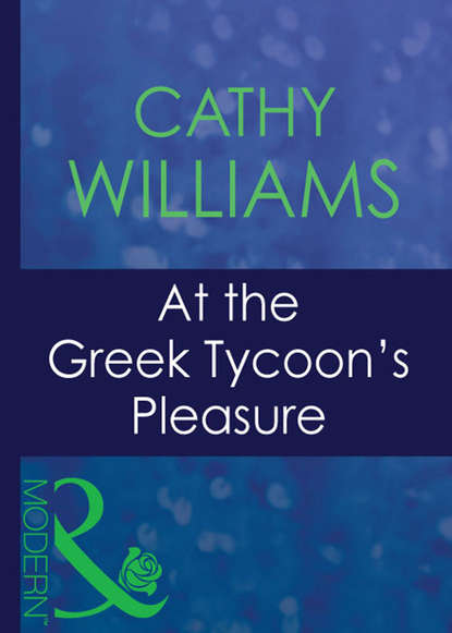 At The Greek Tycoon's Pleasure — Кэтти Уильямс