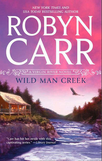 Wild Man Creek — Робин Карр