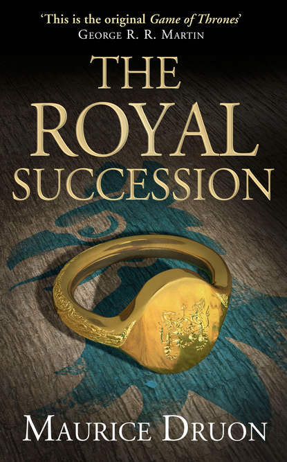 The Royal Succession - Морис Дрюон