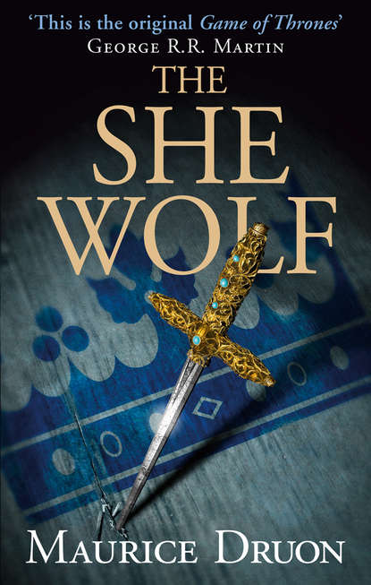 The She-Wolf - Морис Дрюон