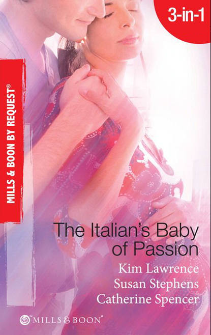 The Italian's Baby of Passion: The Italian's Secret Baby / One-Night Baby / The Italian's Secret Child — Ким Лоренс