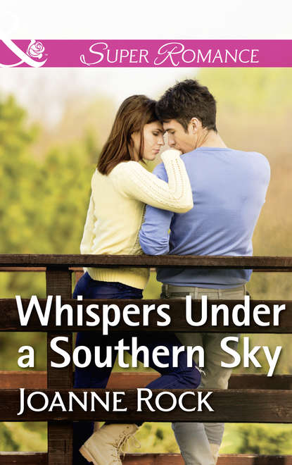 Whispers Under A Southern Sky — Джоанна Рок