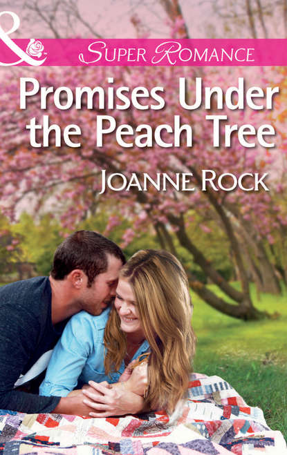 Promises Under the Peach Tree — Джоанна Рок