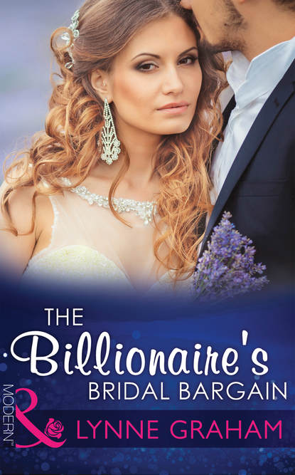 The Billionaire's Bridal Bargain — Линн Грэхем