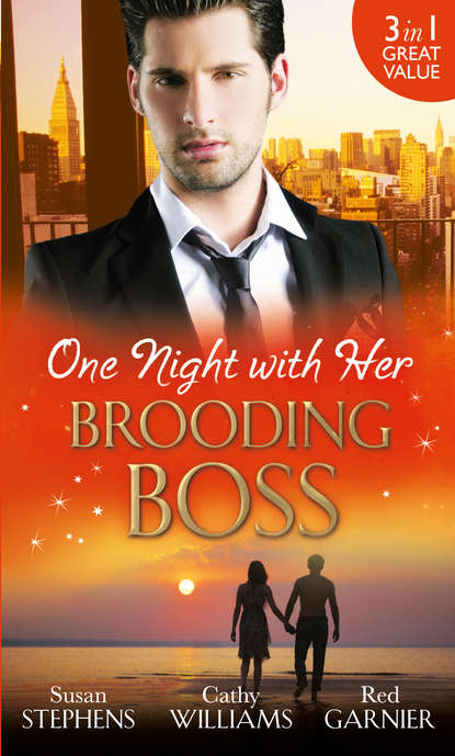 One Night with Her Brooding Boss: Ruthless Boss, Dream Baby / Her Impossible Boss / The Secretary’s Bossman Bargain - Кэтти Уильямс