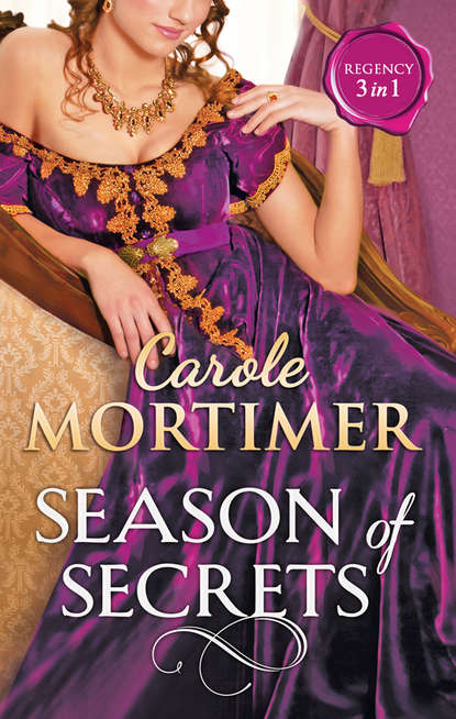 Season Of Secrets: Not Just a Seduction - Кэрол Мортимер