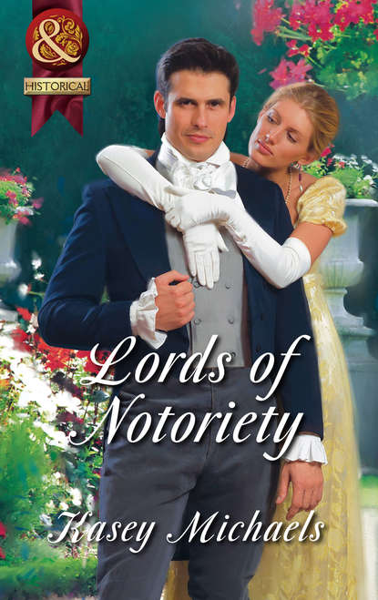 Lords of Notoriety: The Ruthless Lord Rule / The Toplofty Lord Thorpe — Кейси Майклс