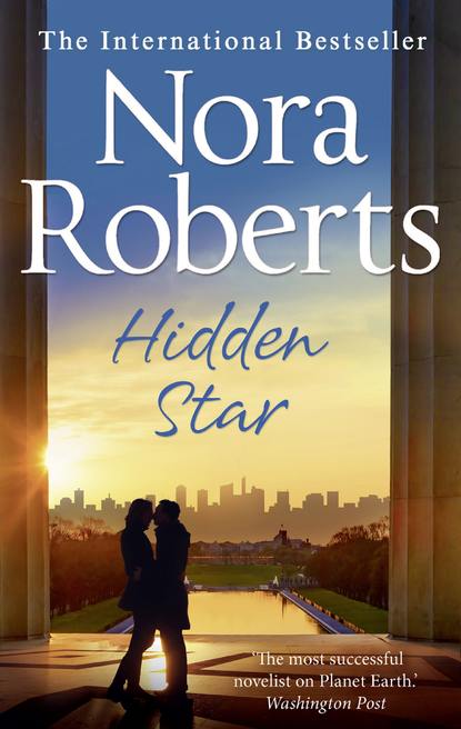 Hidden Star: the classic story from the queen of romance that you won’t be able to put down — Нора Робертс