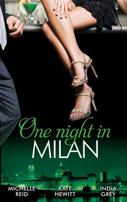 One Night in... Milan: The Italian's Future Bride / The Italian's Chosen Wife / The Italian's Captive Virgin - Кейт Хьюит