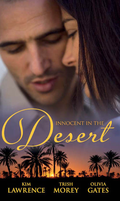 Innocent in the Desert: The Sheikh's Impatient Virgin / The Sheikh's Convenient Virgin / The Desert Lord's Bride - Ким Лоренс