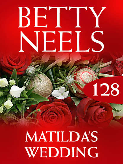 Matilda's Wedding - Бетти Нилс