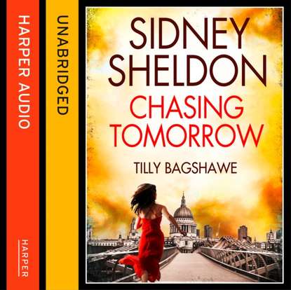 Sidney Sheldon's Chasing Tomorrow - Тилли Бэгшоу