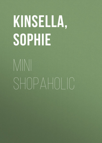 Mini Shopaholic - Софи Кинселла