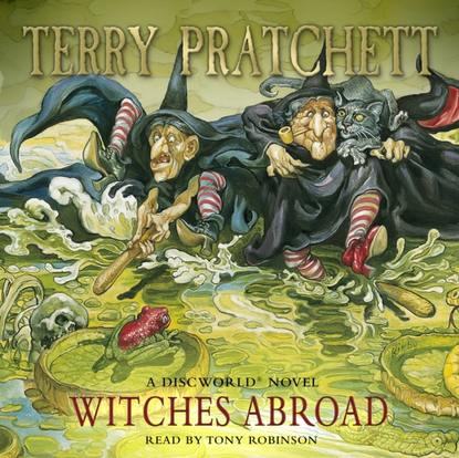 Witches Abroad — Терри Пратчетт