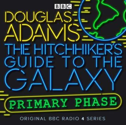 Hitchhiker's Guide To The Galaxy, The  Primary Phase  Special - Дуглас Адамс