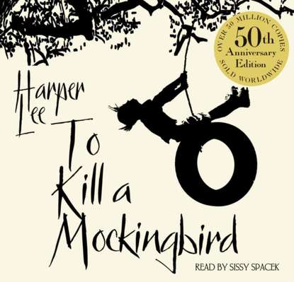 To Kill A Mockingbird — Харпер Ли