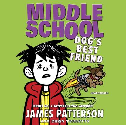 Middle School: Dog's Best Friend - Джеймс Паттерсон