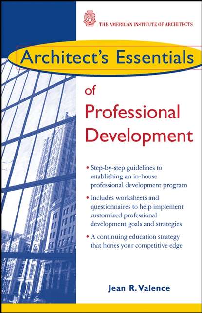 Architect's Essentials of Professional Development - Группа авторов