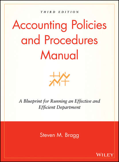 Accounting Policies and Procedures Manual — Группа авторов