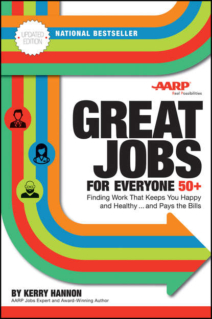 Great Jobs for Everyone 50 +, Updated Edition — Группа авторов