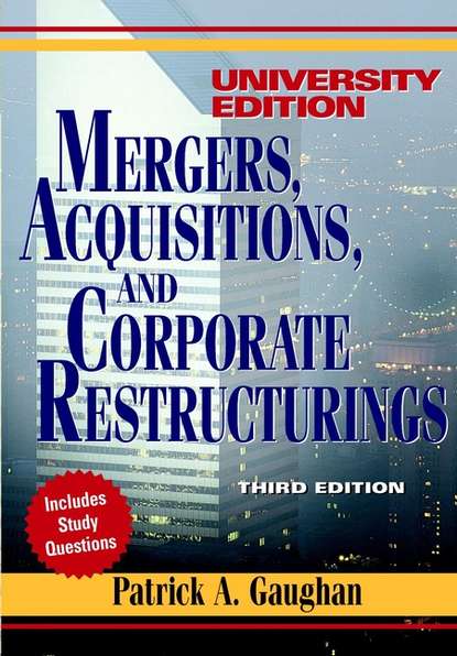 Mergers, Acquisitions, and Corporate Restructurings - Группа авторов