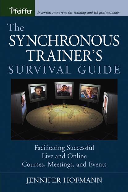 The Synchronous Trainer's Survival Guide - Группа авторов