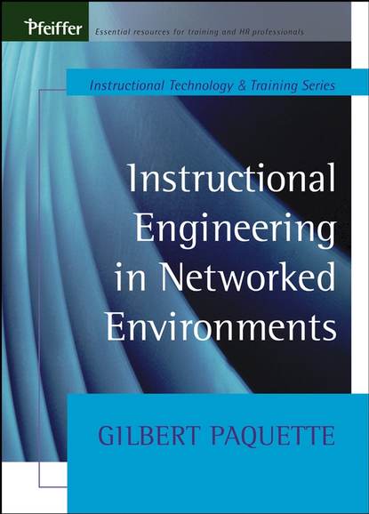 Instructional Engineering in Networked Environments — Группа авторов