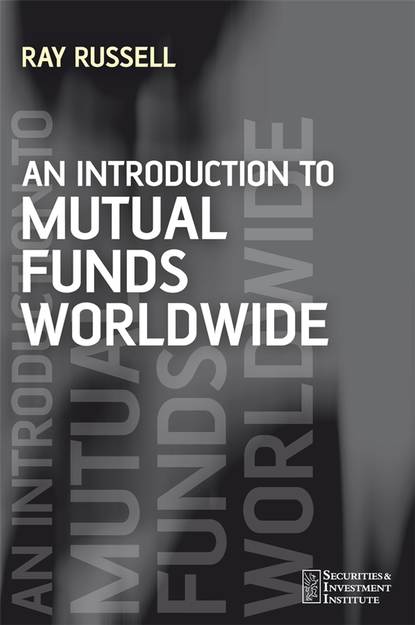 An Introduction to Mutual Funds Worldwide — Группа авторов