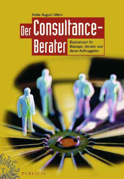 Der Consultance-Berater — Группа авторов