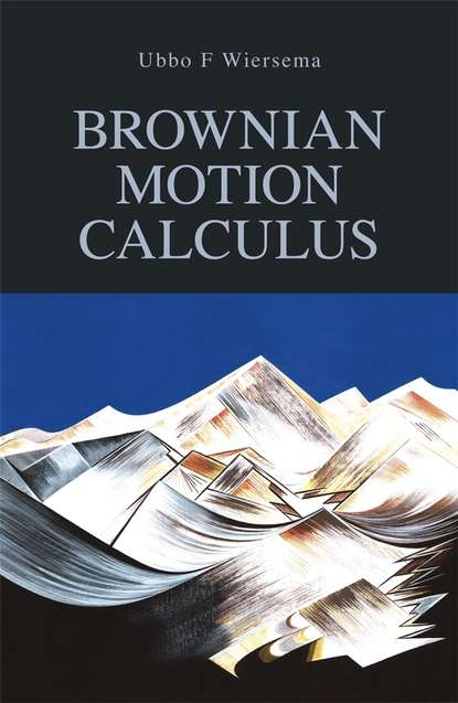 Brownian Motion Calculus - Группа авторов