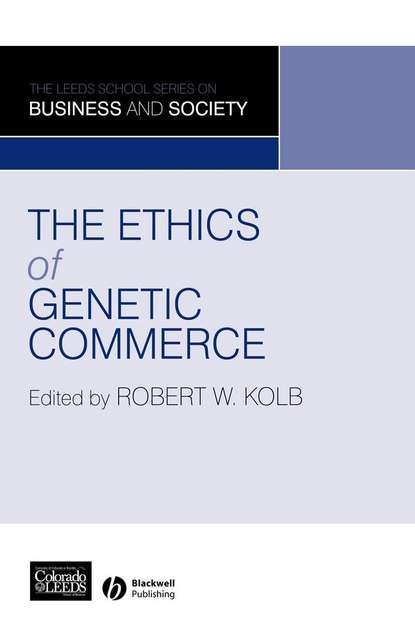 The Ethics of Genetic Commerce — Группа авторов