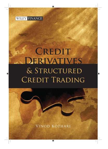 Credit Derivatives and Structured Credit Trading — Группа авторов