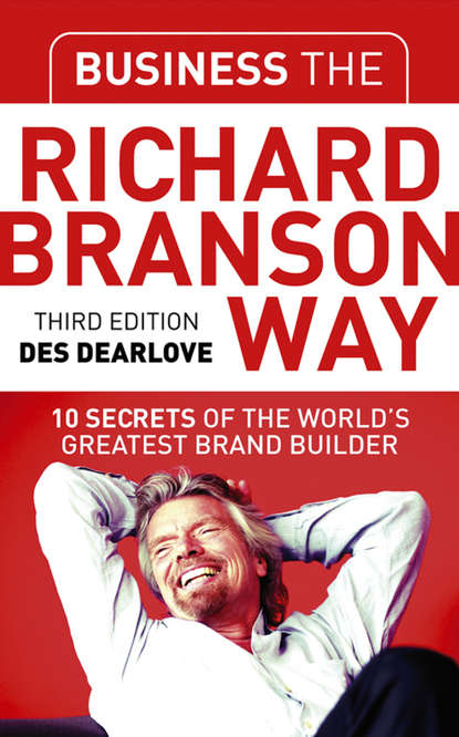 Business the Richard Branson Way — Группа авторов