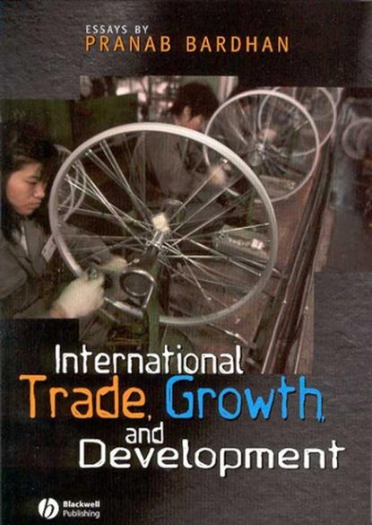 International Trade, Growth, and Development — Группа авторов