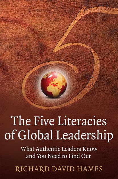 The Five Literacies of Global Leadership — Группа авторов