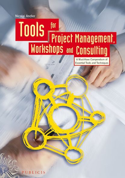 Tools for Project Management, Workshops and Consulting - Группа авторов