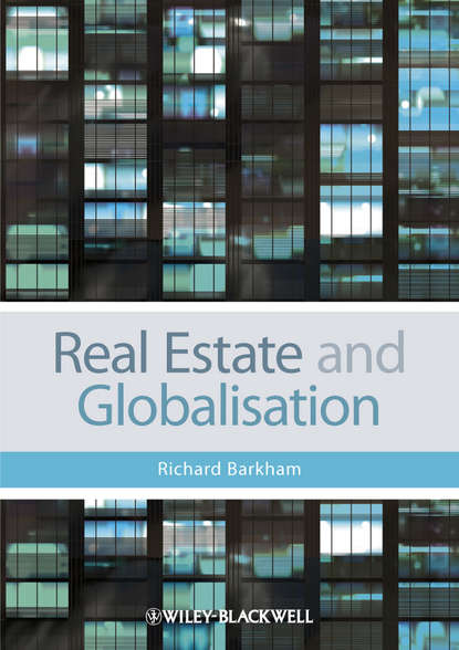 Real Estate and Globalisation — Группа авторов