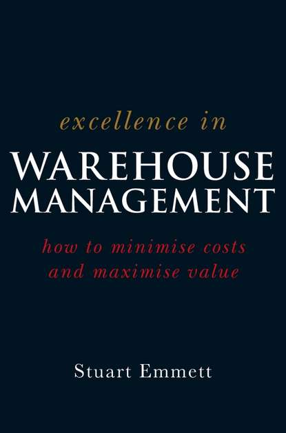 Excellence in Warehouse Management - Группа авторов