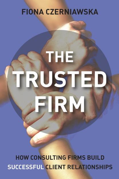 The Trusted Firm — Группа авторов