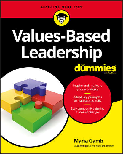 Values-Based Leadership For Dummies — Группа авторов