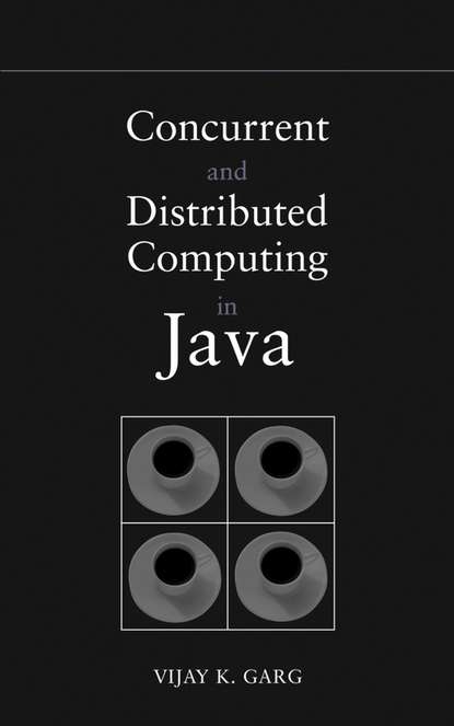 Concurrent and Distributed Computing in Java — Группа авторов