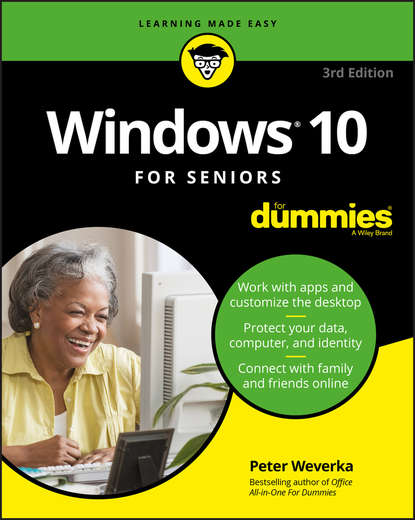 Windows 10 For Seniors For Dummies — Группа авторов