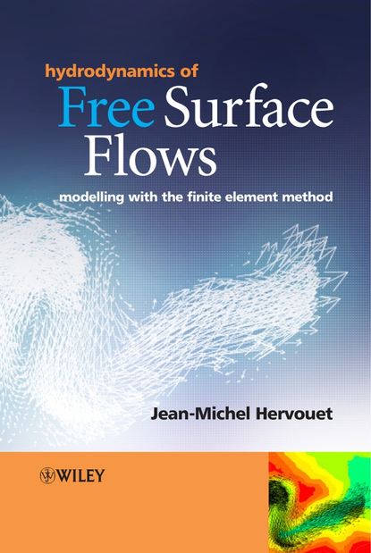 Hydrodynamics of Free Surface Flows — Группа авторов