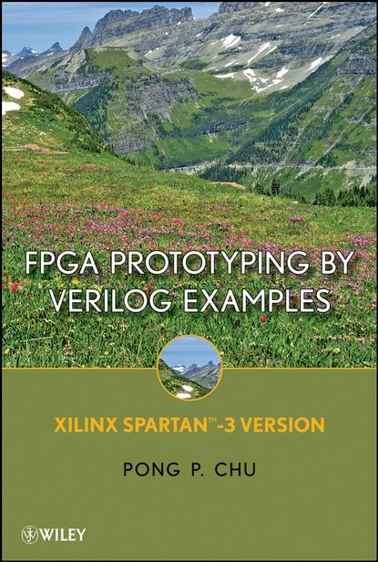 FPGA Prototyping By Verilog Examples — Группа авторов