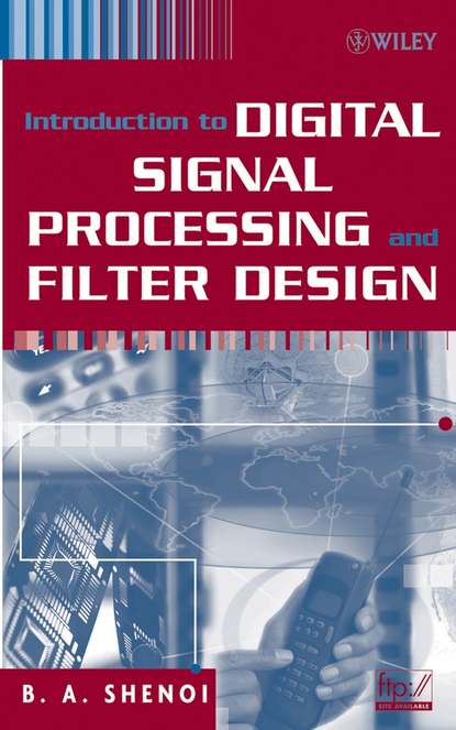 Introduction to Digital Signal Processing and Filter Design — Группа авторов