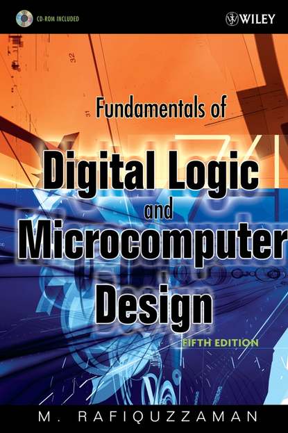 Fundamentals of Digital Logic and Microcomputer Design — Группа авторов